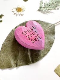 Image 2 of Trust Your Self Pinks - Mini Wood Burned Heart