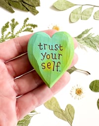 Image 1 of Trust Your Self Greens - Mini Wood Burned Heart