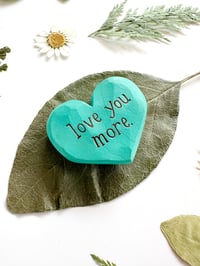 Image 2 of Love You More - Mini Wood Burned Heart