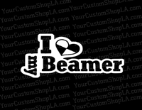 I love my beamer Decal