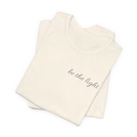 Image 4 of Be the Light LIGHT T-Shirt – ADULT Unisex Jersey T-Shirt | Bella+Canvas® 3001