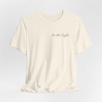 Image 3 of Be the Light LIGHT T-Shirt – ADULT Unisex Jersey T-Shirt | Bella+Canvas® 3001