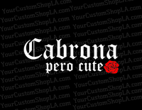 Cabrona Pero Cute 