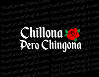 Chillona Pero Cabrona