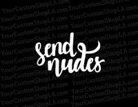 Send Nudes