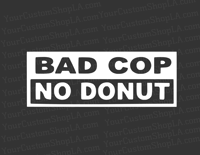 Bad Cop, No Donut