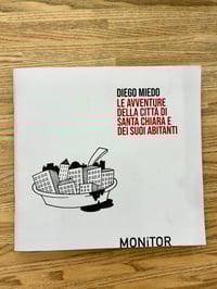 Image 1 of Le avventure della città di Santa Chiara e dei suoi abitanti – Diego Miedo – Napoli Monitor