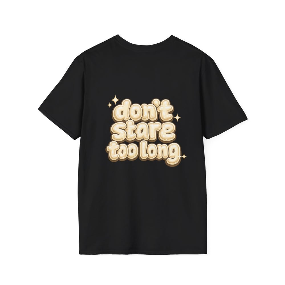Image of Unisex T-Shirt "Fine Shyt" Bubble Letter Graphic (Back: "don't stare too long")
