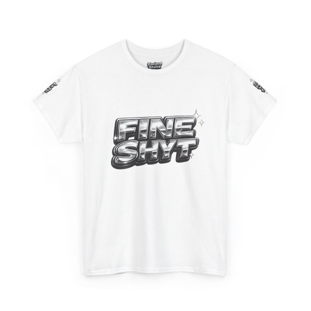Image of Unisex Graphic Tee — "FINE SHYT" Front / "DON'T STARE TOO LONG" Back Chrome Text is