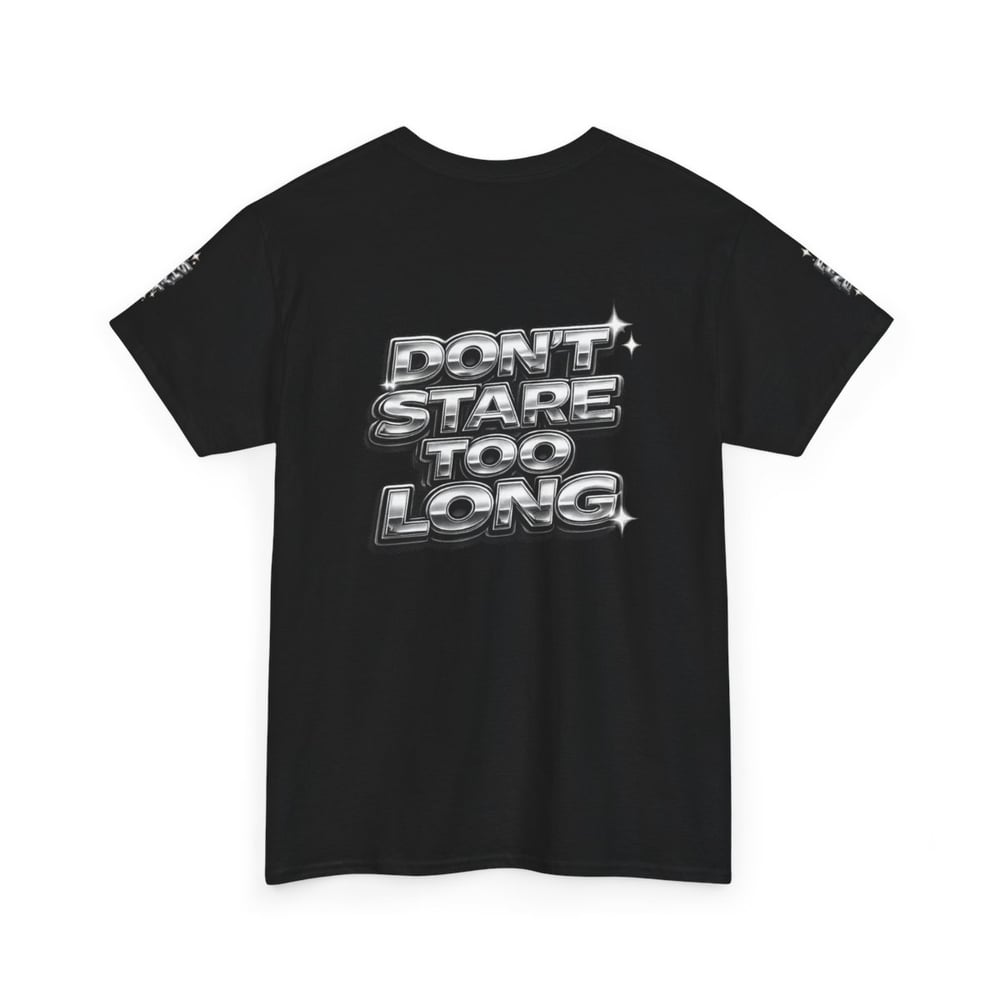 Image of Unisex Graphic Tee — "FINE SHYT" Front / "DON'T STARE TOO LONG" Back Chrome Text is