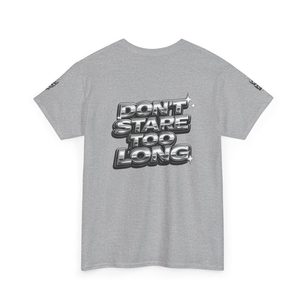 Image of Unisex Graphic Tee — "FINE SHYT" Front / "DON'T STARE TOO LONG" Back Chrome Text is