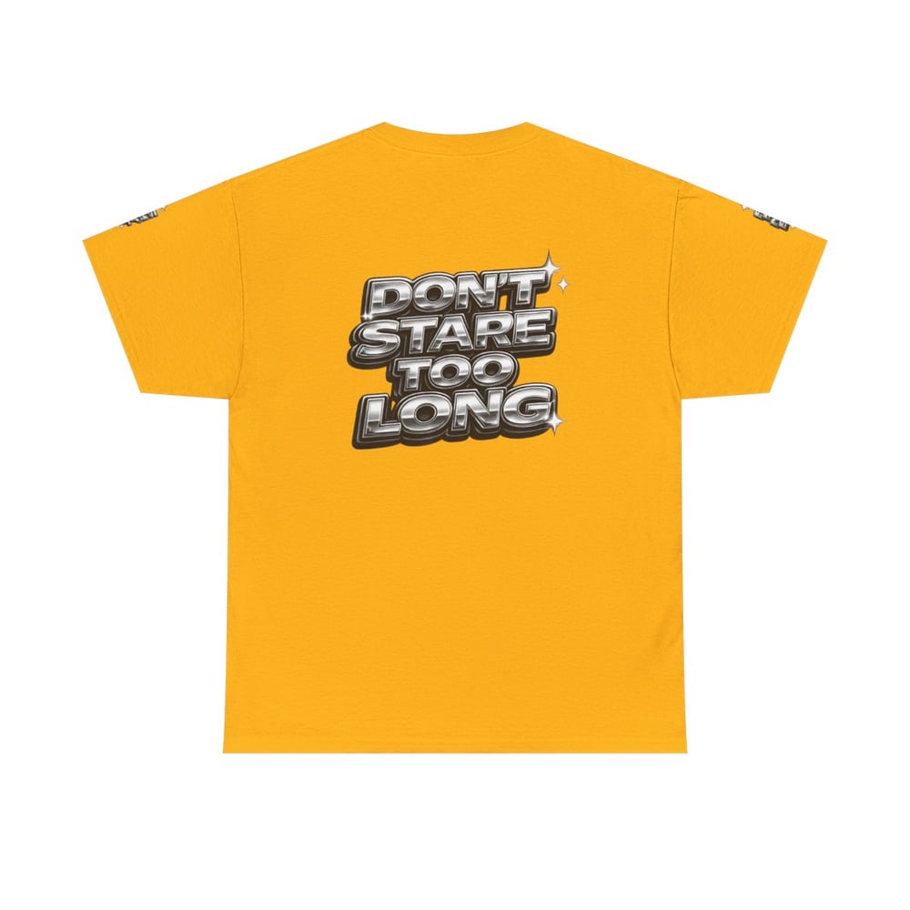Image of Unisex Graphic Tee — "FINE SHYT" Front / "DON'T STARE TOO LONG" Back Chrome Text is
