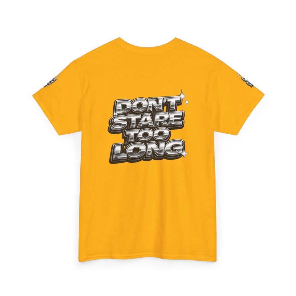 Image of Unisex Graphic Tee — "FINE SHYT" Front / "DON'T STARE TOO LONG" Back Chrome Text is