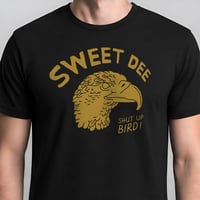 Image 1 of Sweet Dee It's Always Sunny T-Shirt