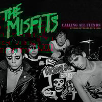 Image 1 of MISFITS – Calling All Fiends • Studio Outtakes 1979-1980 Lp