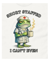 Image 1 of Short Staffed Funny Nurse T-Shirt