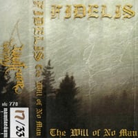 Image 1 of Fidelis "The Will Of No Man..." MC