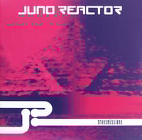 *Pre-Order* Juno Reactor – Transmissions (Trance / Goa - New) 2 x LP