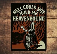 "HELL COULD NOT HOLD ME" SHOP SIGN