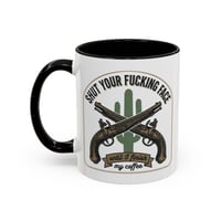SHUT YOUR FACE until I finish my coffee Funny Ceramic Mug (11/15oz)