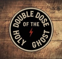"DOUBLE DOSE HOLY GHOST" 3-PACK