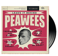 THE PEAWEES - Leave It Behind