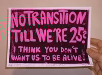 No Transition Till We‘re 25? A5 Linocut Print 