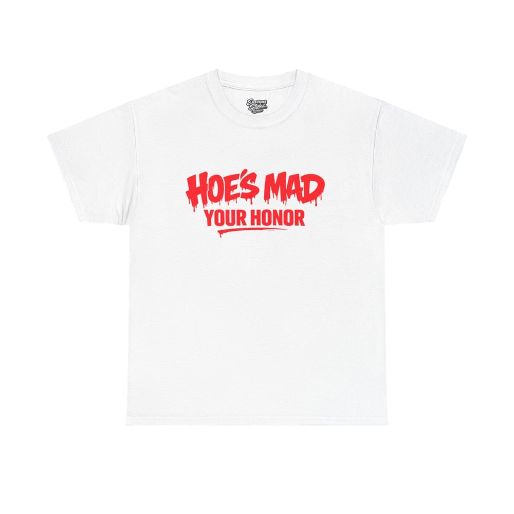 Image of Unisex T-Shirt — "Hoes Mad, Your Honor" Bold Red Typography Tee