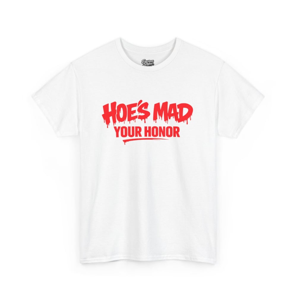Image of Unisex T-Shirt — "Hoes Mad, Your Honor" Bold Red Typography Tee