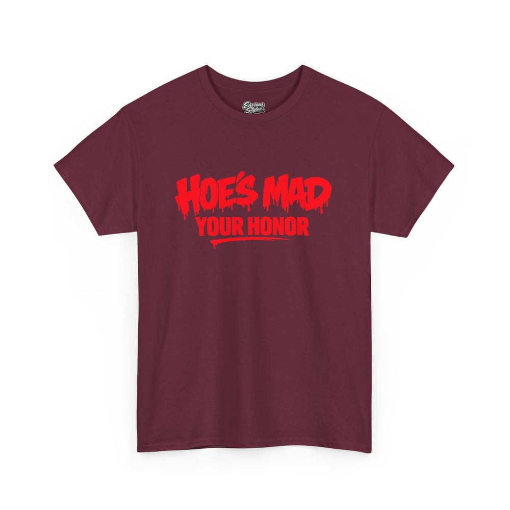 Image of Unisex T-Shirt — "Hoes Mad, Your Honor" Bold Red Typography Tee