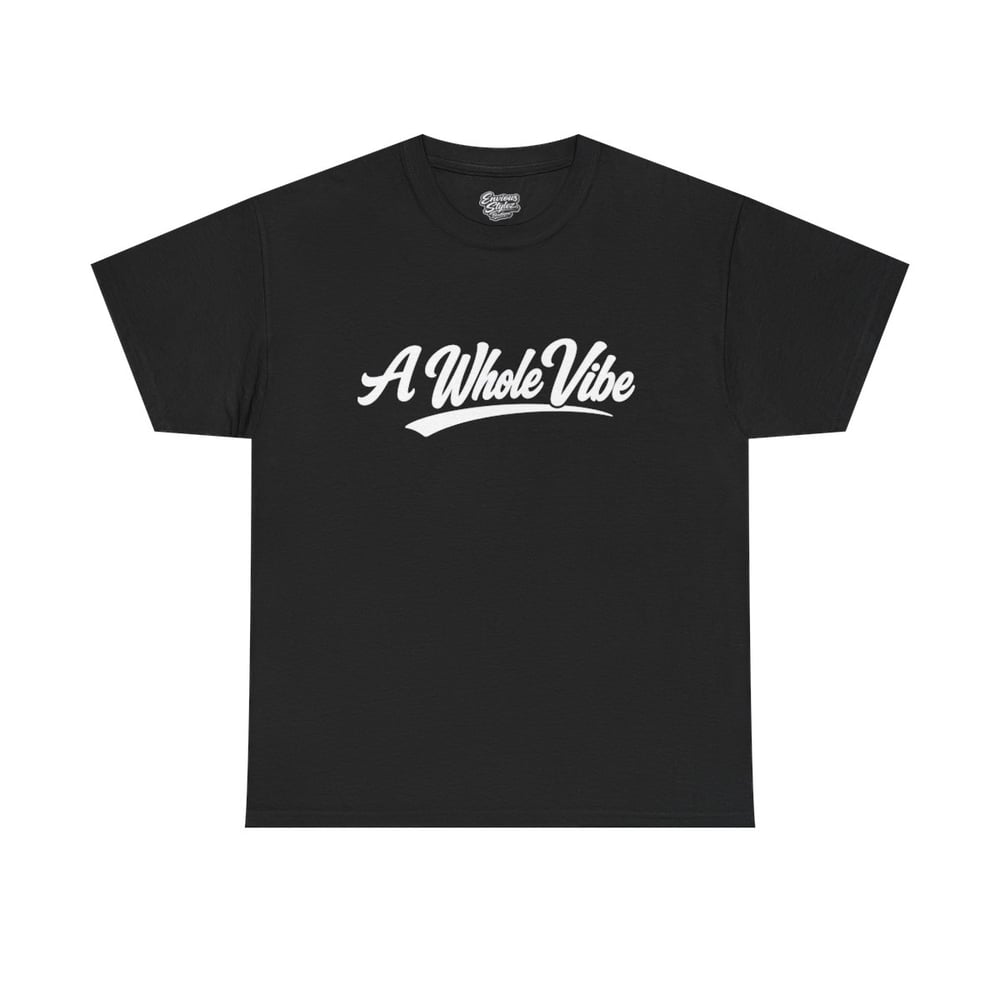 Image of A Whole Vibe T-Shirt — Retro Script Graphic Tee