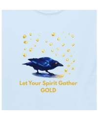 Image 1 of Let Your Spirit Gather Gold Raven T-Shirt