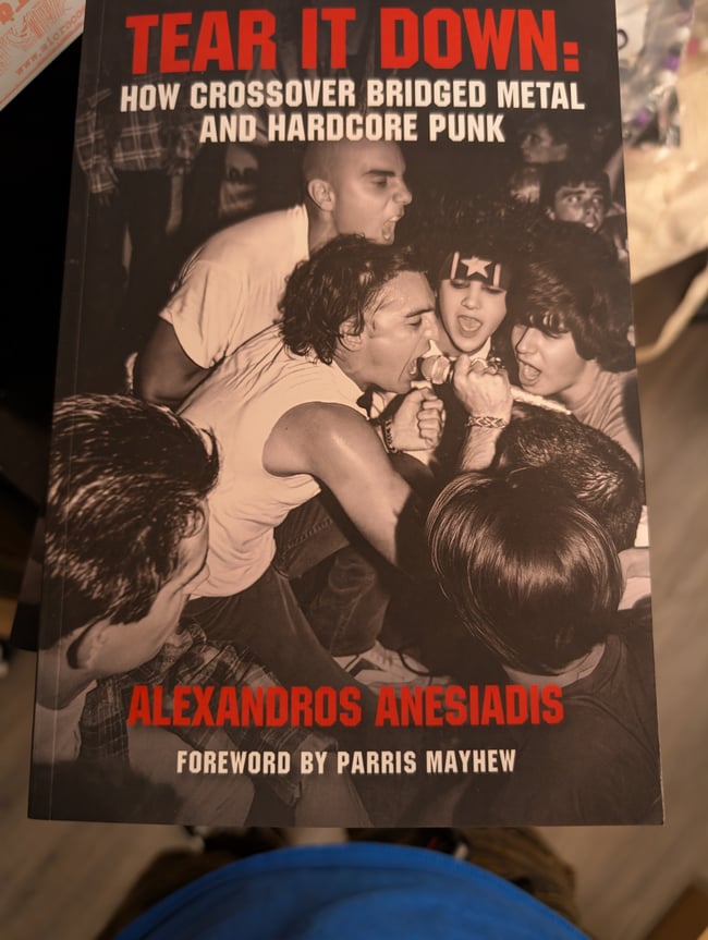 Tear it Down - How Crossover Bridged Metal and Hardcore Punk (Alexandros Anesiadis)