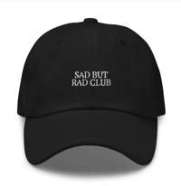 Image 1 of Sad But Rad Club Dad Hat (Black)