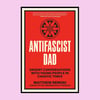 Antifascist Dad: Urgent Conversations with Young People in Chaotic Times