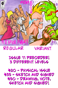 “I Never Forgot!” Issue 11