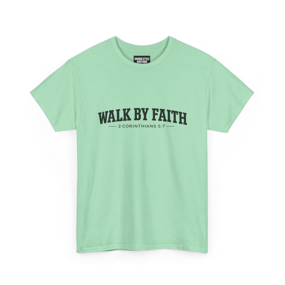 Image of Unisex Walk By Faith T-Shirt — Christian Scripture Tee (2 Corinthians 5:7)