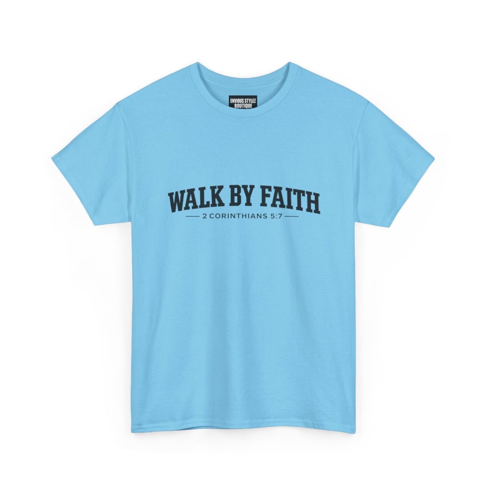 Image of Unisex Walk By Faith T-Shirt — Christian Scripture Tee (2 Corinthians 5:7)