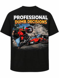 Professional Dumb Decisions Black