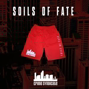 Image of  SOILS OF FATE - Crime Syndicate Red Shorts / Brutal mind