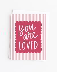 You Are Loved Card