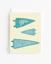 You Are Awesome Card