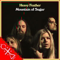 HEAVY FEATHER - Mountain of Sugar CD