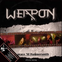 WEAPON - No Peace 'til Hammersmith CD