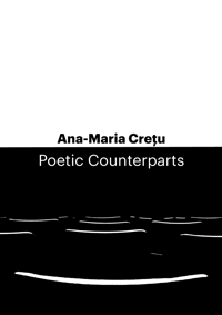 Ana-Maria Crețu - Poetic Counterparts