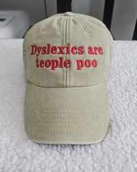 Image 1 of Dyslexics are teople poo CAP