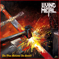 LIVING METAL - Do You Believe in Steel? CD