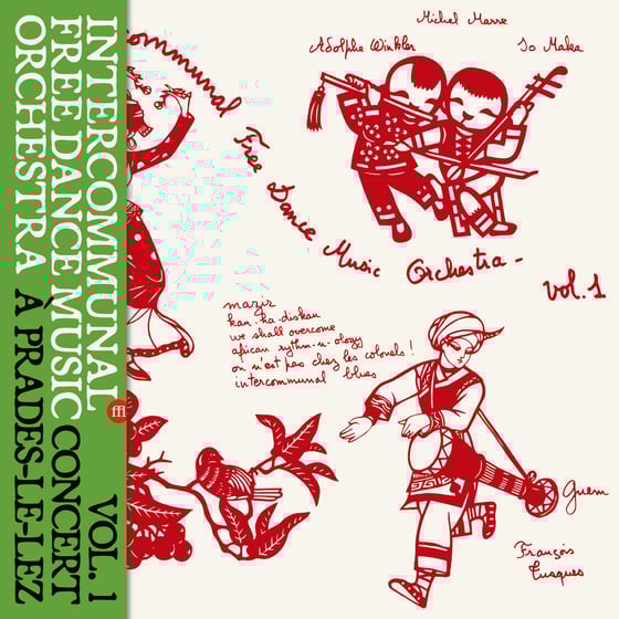 Image of Intercommunal Free Dance Music Orchestra - Vol. 1 Concert A Prades Le Lez (FFL090)