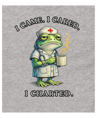 Image 1 of I Came I Cared I Charted Funny Frog Nurse T-Shirt
