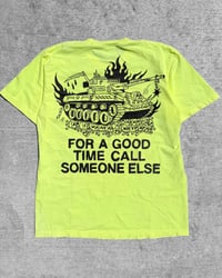 Image 1 of NEON CALL SOMEONE ELSE TEE
